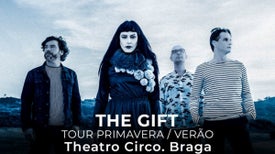 The Gift - Tour Primavera/Verão