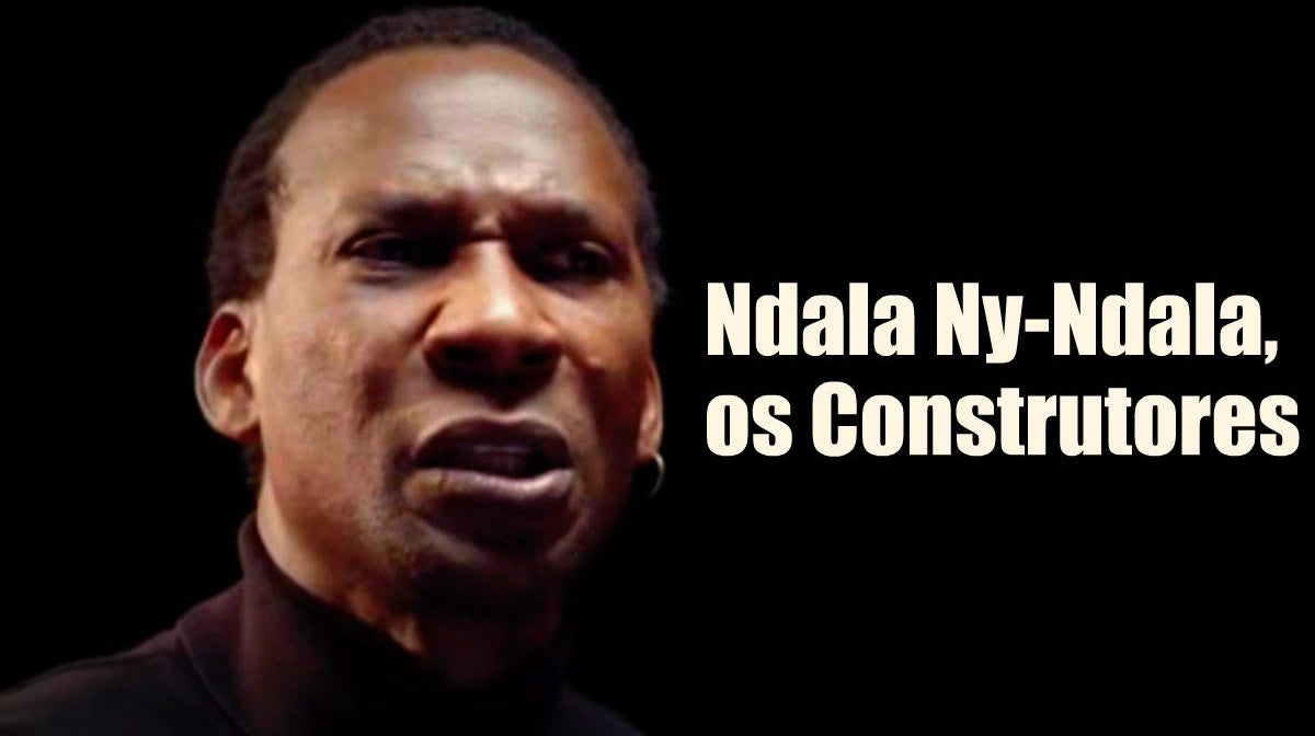 Miguel Sermo - Ndala Ny-Ndala, os Construtores