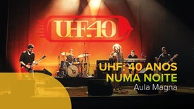 Imagem de UHF - 40 Anos Numa Noite