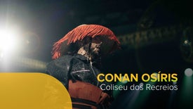 Imagem de Conan Osíris ao Vivo no Coliseu dos Recreios