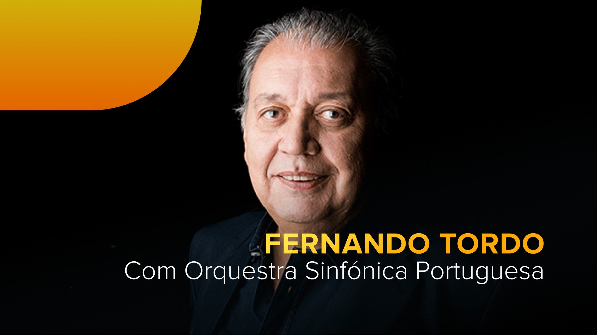 Play - Fernando Tordo com Orquestra Sinfónica Portuguesa