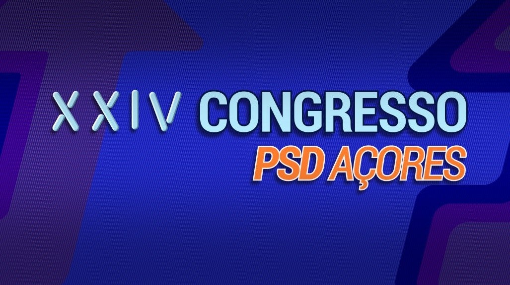 24.º Congresso Regional do PSD Açores
