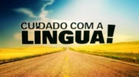 Cuidado com a Língua!