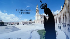 Cerimónias de Fátima - Missa, Bênção e Adeus à Virgem