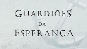 Guardiões da Esperança