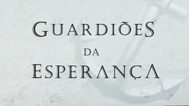 Guardies da Esperana - Prologo