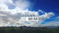 Antes de Mim