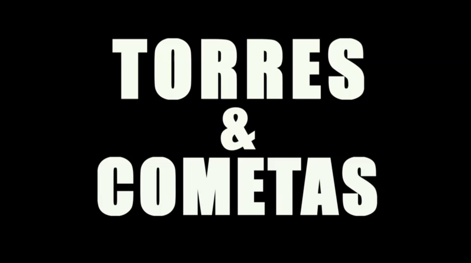 Torres & Cometas