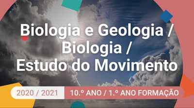 Biologia e Geologia / Biologia / Estudo do Movimento - 10.º Ano