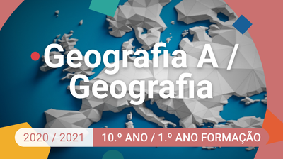 Geografia A / Geografia - 10.º Ano