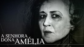 Imagem do Programa / Episiódio - A Senhora Dona Amélia