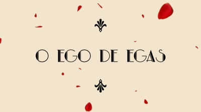 2020 O Ego De Egas 2020 O Ego De Egas