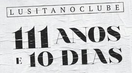 Imagem de Lusitano Clube - 111 Anos e 10 Dias