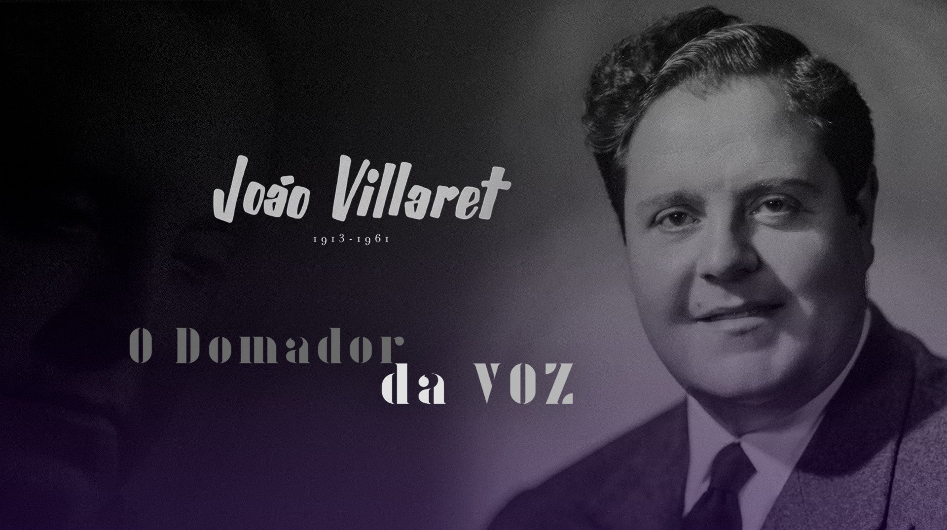 Play - João Villaret - O Domador da Voz