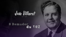João Villaret - O Domador da Voz