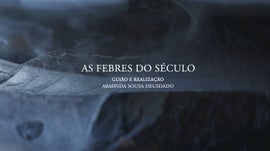 As Febres do Século