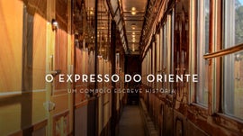 Imagem de O Expresso do Oriente - Um Comboio Escreve Hist�ria
