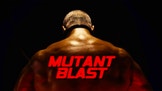 Mutant Blast