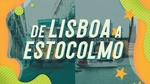 Play - De Lisboa a Estocolmo
