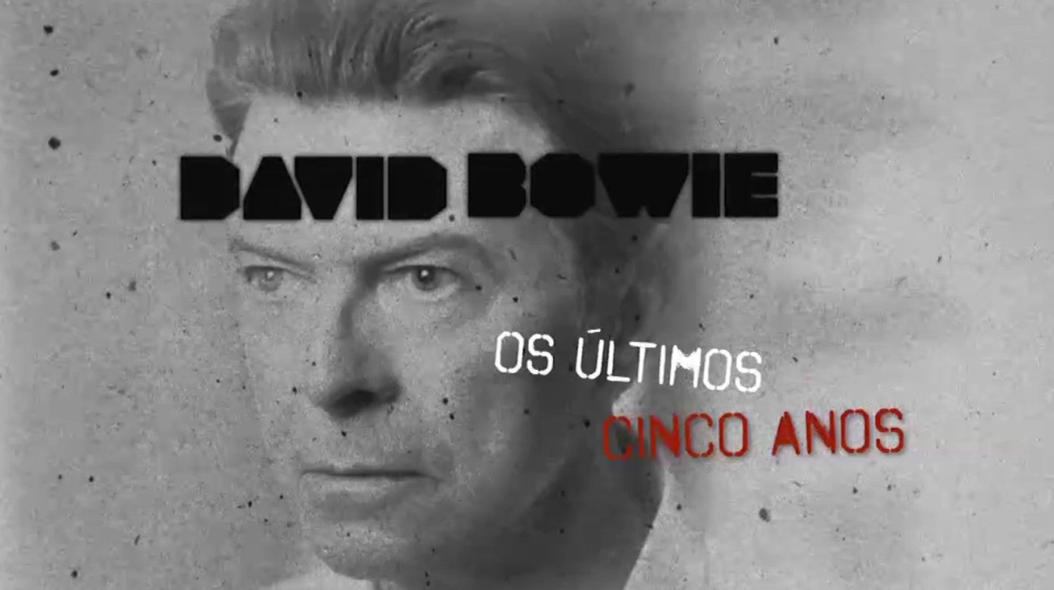 David Bowie: Os ltimos Cinco Anos