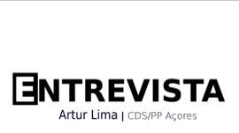 Entrevista - Lider do CDS/PP Aores, Artur Lima