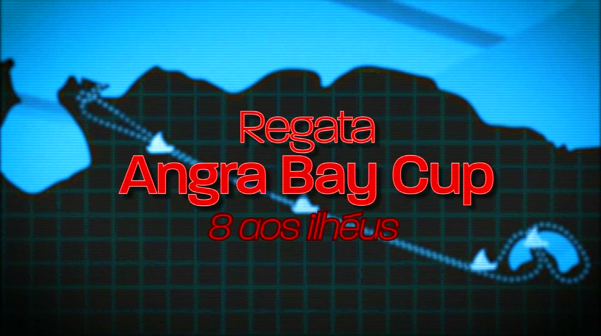 Regata  Angra Bay Cup/ 8 aos Ilhus - Resumo