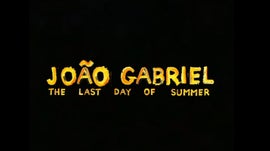 Imagem de Jo�o Gabriel: The Last Day of Summer