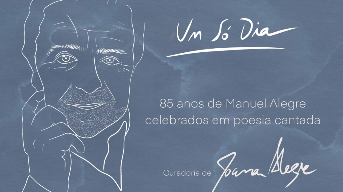 Um S Dia - Espetculo de Homenagem a Manuel Alegre