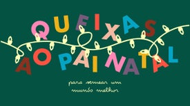 Imagem do Programa / Episiódio - Queixas ao Pai Natal, para Semear um Mundo Melhor