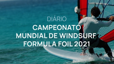 Play - Diário - Campeonato Mundial de Windsurf Formula Foil 2021