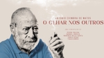 Play - António Coimbra de Matos: O Olhar Nos Outros