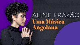 Aline Frazão - Uma Música Angolana