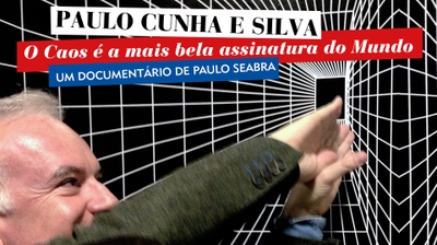Play - Paulo Cunha e Silva: O Caos é a Mais Bela Assinatura do Mundo
