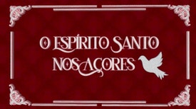 O Espírito Santo Nos Açores (2022)