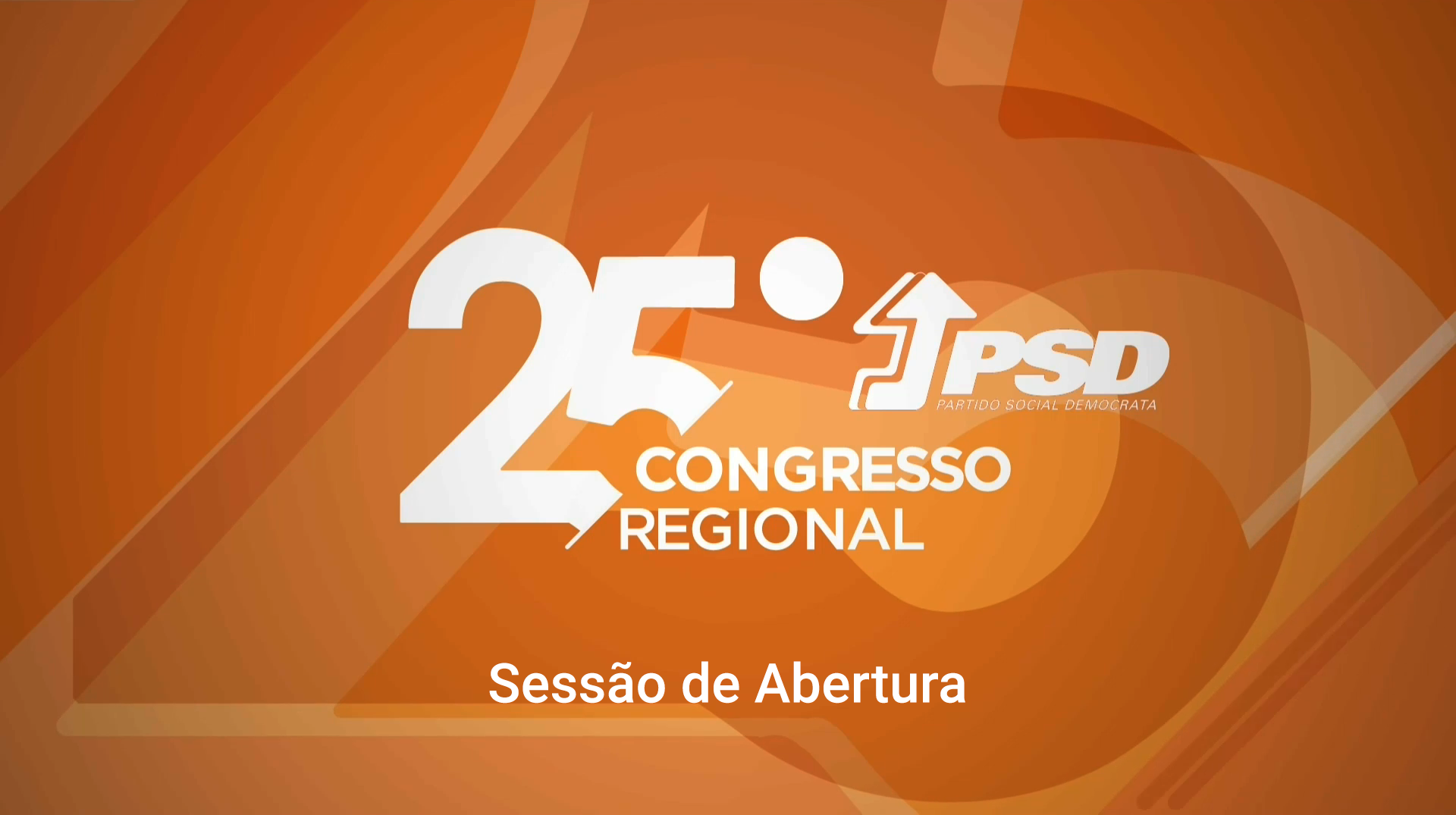 XXV Congresso  Regional PSD Aores - Sesso Abertura