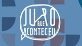 Juro Que Aconteceu