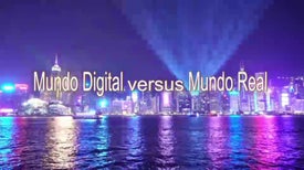 Mundo Digital versus Mundo Real