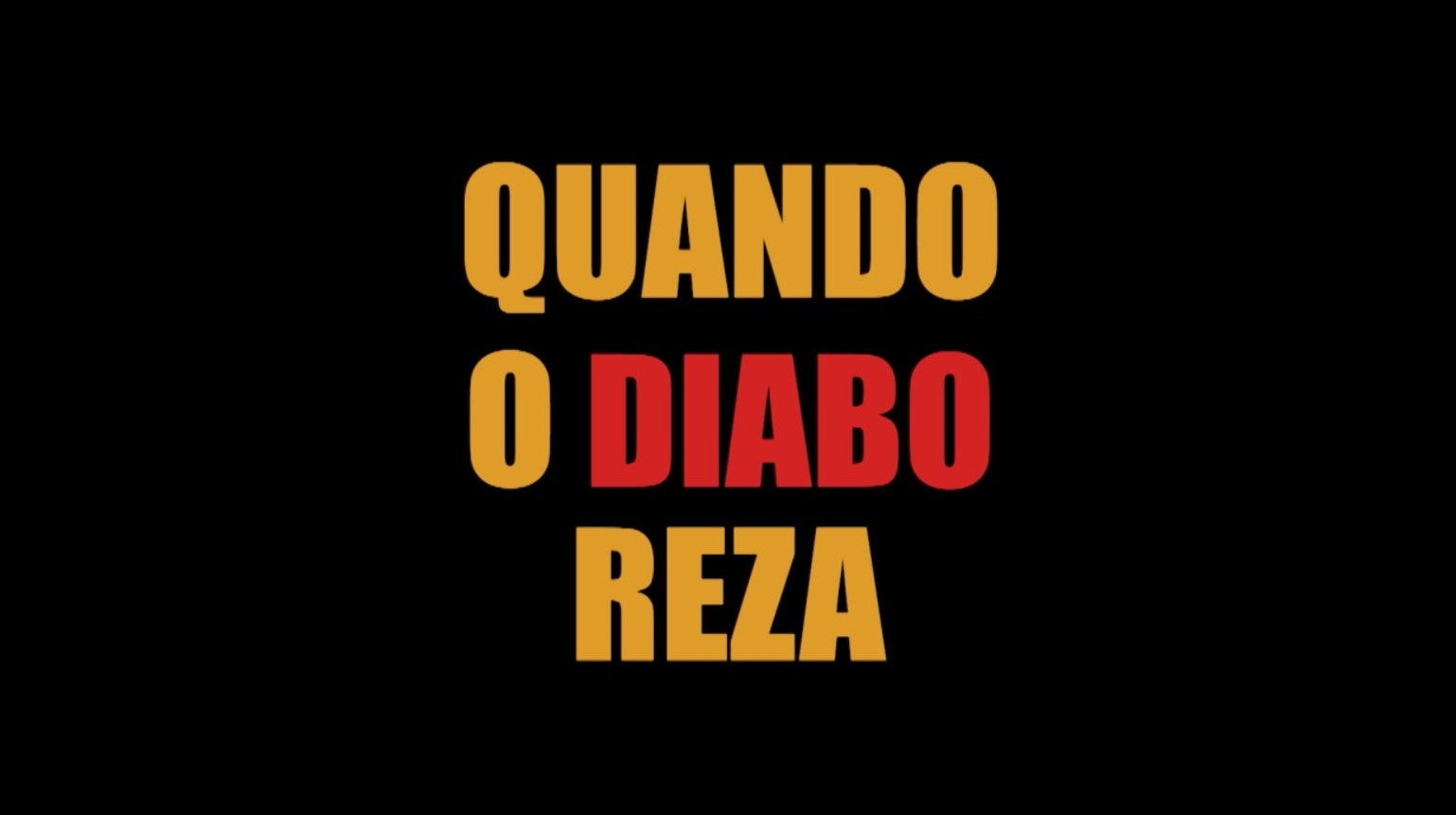 Quando o Diabo Reza - Filmes - RTP Quando o Diabo Reza - Filmes - RTP