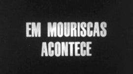 Imagem de Em Mouriscas Acontece