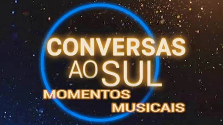 Conversas ao Sul - Momentos Musicais de 20 abr 2024 - RTP Play
