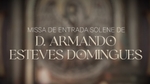 Play - Missa de Entrada Solene de D. Armando Esteves Domingues