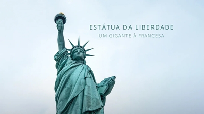 Play - Estátua da Liberdade: Um Gigante à Francesa
