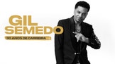 Gil Semedo - 30 Anos de Carreira - Coliseu de Lisboa