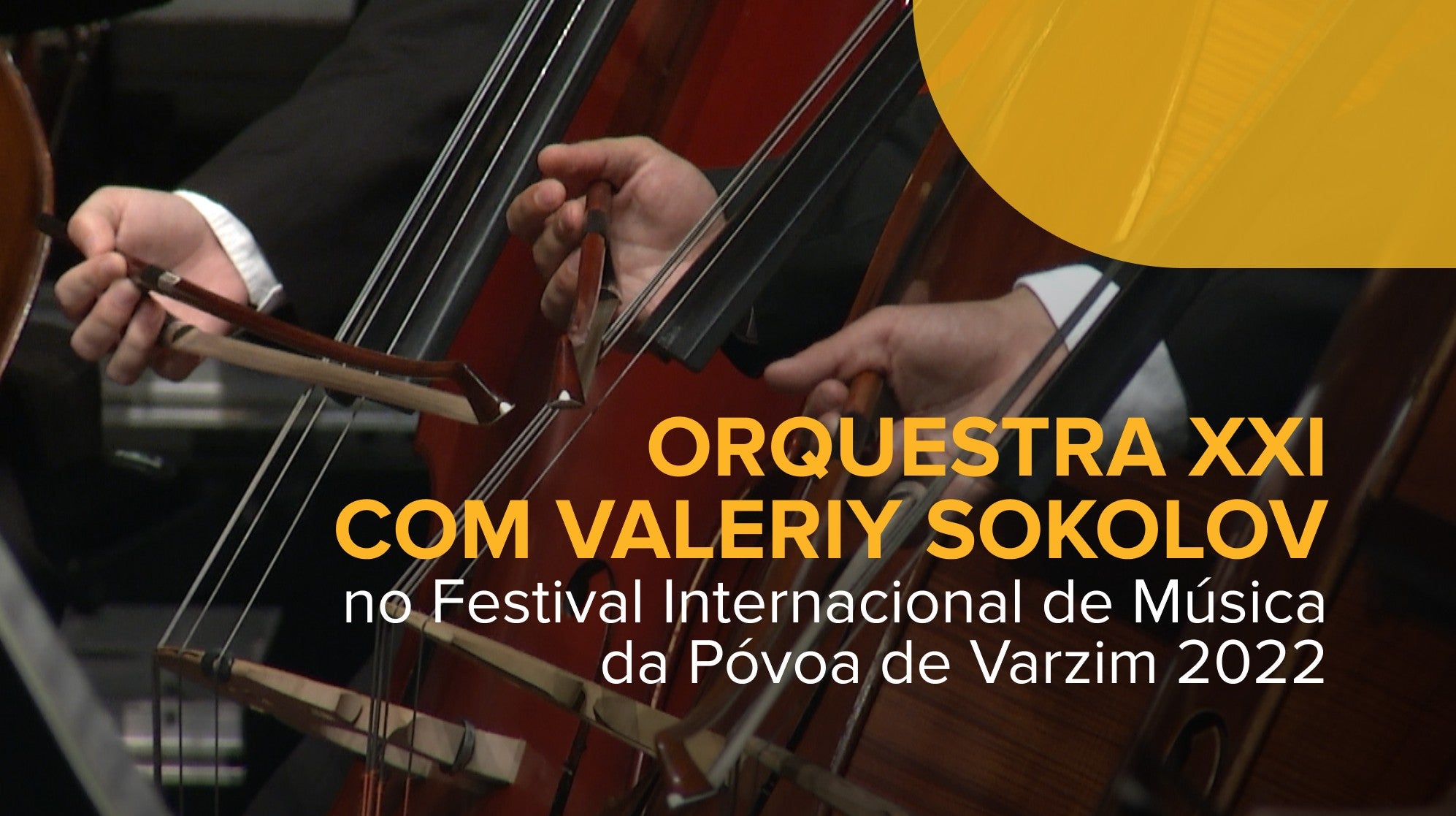 Play - Orquestra XXI com Valeriy Sokolov no FIMPV 2022