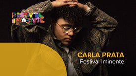 Carla Prata - Festival Iminente 2022