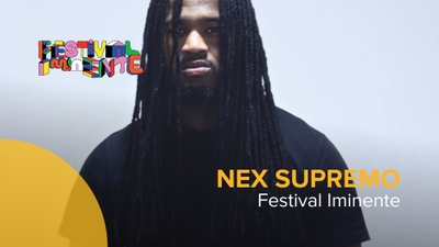 Play - Nex Supremo - Festival Iminente 2022