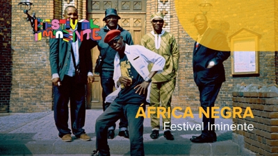 Play - África Negra - Festival Iminente 2022