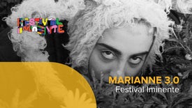 Marianne 3.0 - Festival Iminente 2022