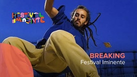 Breaking - Festival Iminente 2022 - I
