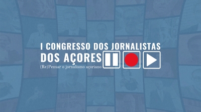Play - I Congresso dos Jornalistas dos Açores